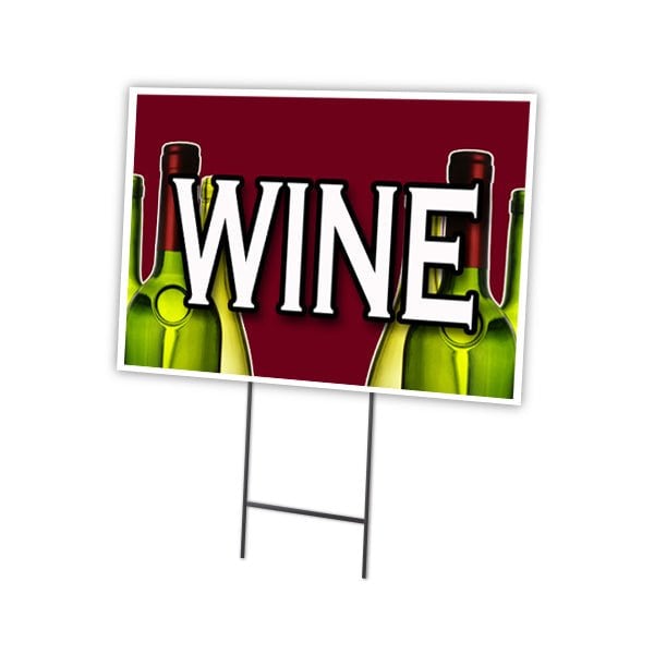 Wine Yard Sign & Stake outdoor plastic coroplast window, C-1824 Wine